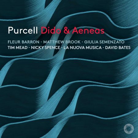 Fleur Barron, Matthew Brook, Tim Mead, Nicky Spence, La Nuova Musica, David Bates – Purcell: Dido Aeneas (2023)