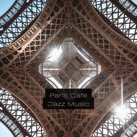Good Morning Jazz Cafe – Paris Cafe Jazz Music (2023)