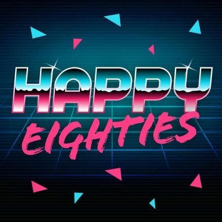 Various Artists – Happy Eighties (2023)