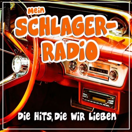 VA – Mein Schlager-Radio (Die Hits, die wir lieben) (2023)