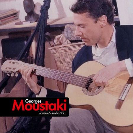 Georges Moustaki – Raretés & inédits, Vol. 1 (2023)