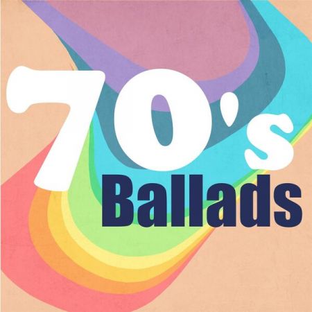 Various Artists – 70’s Ballads (2023)