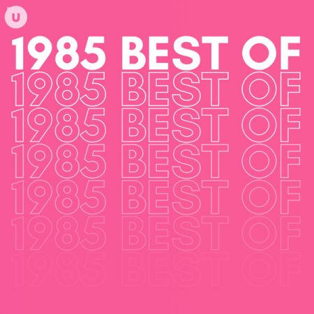 VA – 1985 Best of by uDiscover (2023)