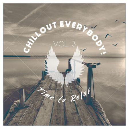 Various Artists – Chillout Everybody – Time to Relax Vol 3 (2023)