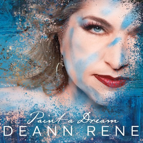 Deann Rene – Paint a Dream (2023)