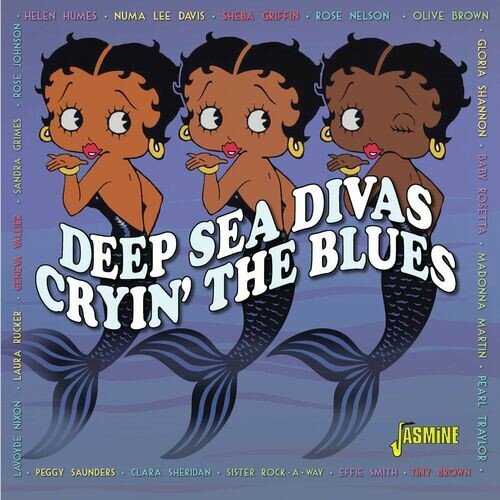 Various Artists – Cryin’ The Blues Deep Sea Divas (2023)