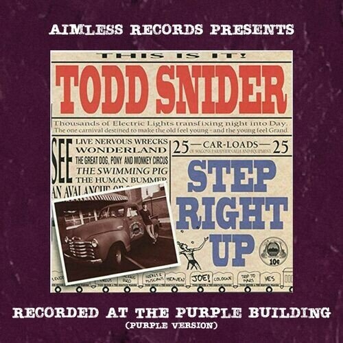 Todd Snider – Aimless Records Presents: Step Right Up (Purple Version) (2024)