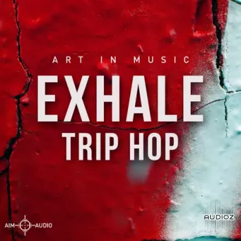 Aim Audio Exhale Trip Hop WAV-FANTASTiC