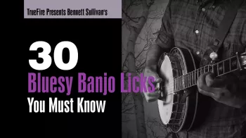 Truefire Bennett Sullivan’s 30 Bluesy Banjo Licks Tutorial