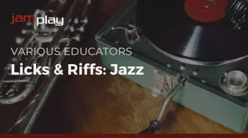 Truefire JamPlay’s Licks & Riffs Jazz (JamPlay) Tutorial