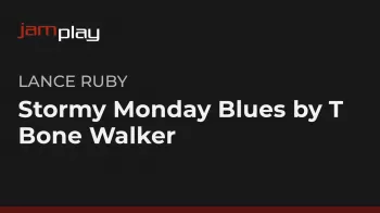 Truefire Lance Ruby's Stormy Monday Blues by T-Bone Walker Tutorial screenshot
