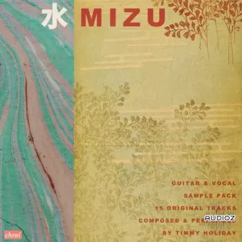 Timmy Holiday Mizu Guitar and Vocal Pack (Compositions and Stems) WAV-FANTASTiC screenshot