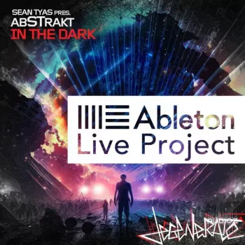 Sean Tyas pres. abSTrakt In The Dark Ableton Live Project ALP-ARCADiA screenshot