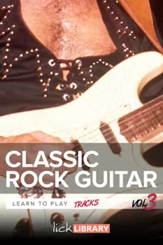 Lick Library Learn Rock Guitar Classic Tracks Volume 3 TUTORiAL