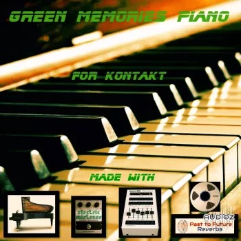PastToFutureReverbs Green Memories Piano For KONTAKT! KONTAKT WAV screenshot