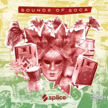 Splice Sessions Sounds Of Soca WAV-FANTASTiC