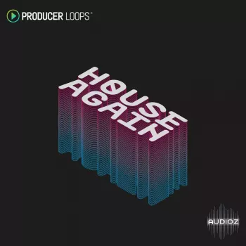 Producer Loops House Again MULTIFORMAT-GTA