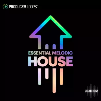 Producer Loops Essential Melodic House Vol.1 ACiD WAV REX MiDi