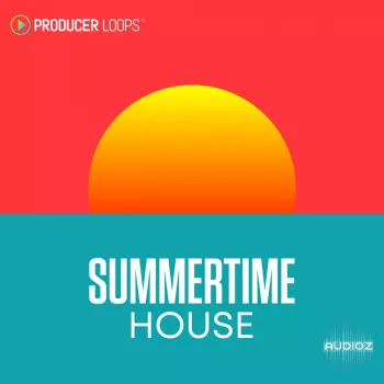 Producer Loops Summertime House REX