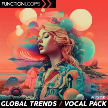 Function Loops Global Trends – Vocal Pack WAV-FANTASTiC