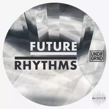 UNDRGRND Sounds Future Rhythms (WAV, MIDI, Sampler patches) screenshot