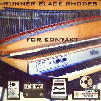 PastToFutureReverbs Runner Blade Rhodes Electric Piano For Kontakt! KONTAKT screenshot