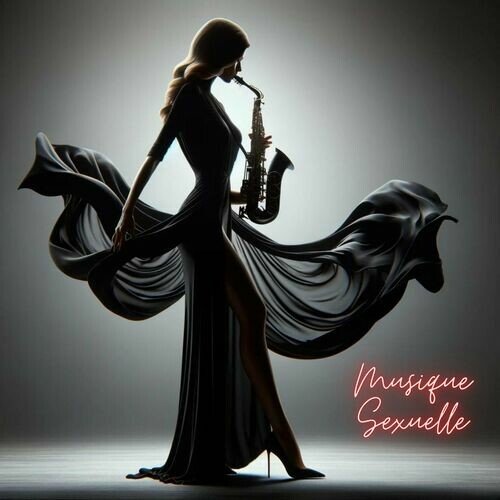 Musique Sexuelle – Musique Sexuelle Saxophone (2024)