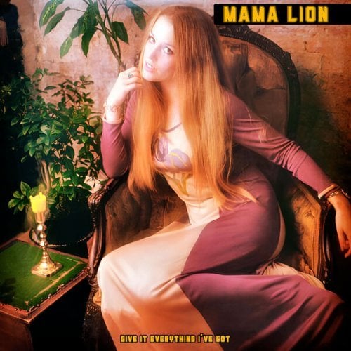 Mama Lion – Give It Everything I’ve Got (2024)