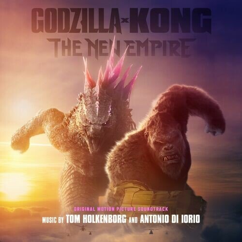Junkie XL, Tom Holkenborg & Antonio Di Iorio – Godzilla x Kong: The New Empire Soundtrack (2024)