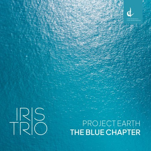 Iris Trio – Project Earth: The Blue Chapter (2024)