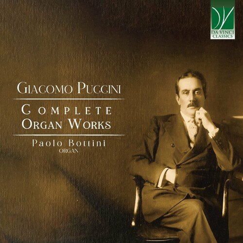 Paolo Bottini – Giacomo Puccini: Complete Organ Works (2024)