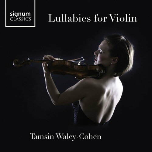 Tamsin Waley-Cohen – Tamsin Waley-Cohen: Lullabies for Violin (2024)