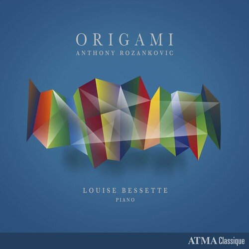 Louise Bessette – Anthony Rozankovic: Origami (2024)