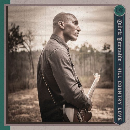 Cedric Burnside – Hill Country Love (2024)