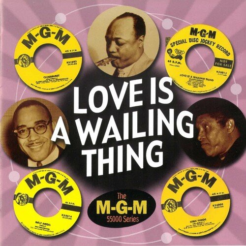VA – Love Is A Wailing Thing The M-G-M 55000 Series (2009/2024)