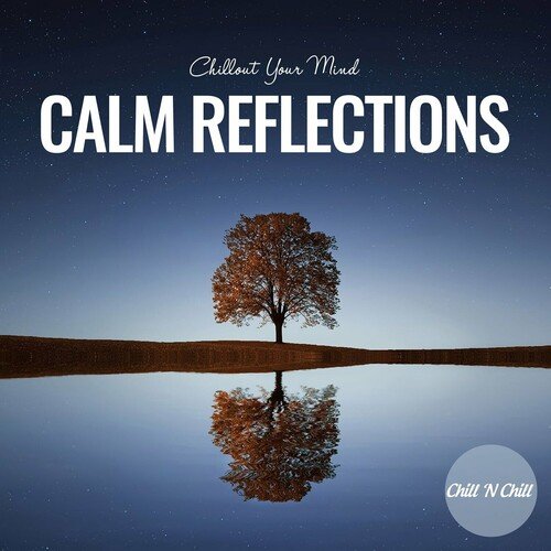 VA – Calm Reflections Chillout Your Mind (2024)