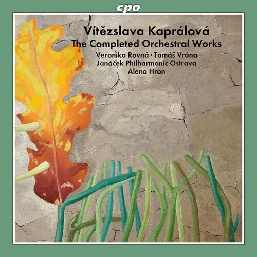 Alena Hron – Vtezslava Kapralova: The Completed Orchestral Works (2024)