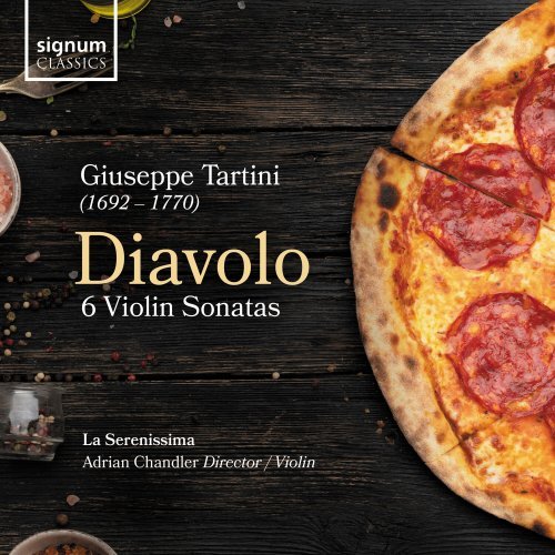 La Serenissima, Adrian Chandler – ‘Diavolo’: Giuseppe Tartini – 6 Violin Sonatas (2024)