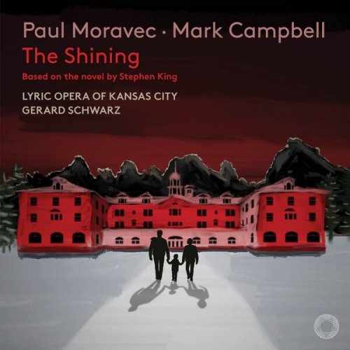Lyric Opera of Kansas City & Gerard Schwarz – The Shining (2024)