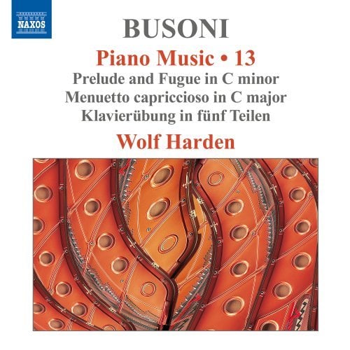 Wolf Harden – Busoni: Piano Music, Vol. 13 (2024)