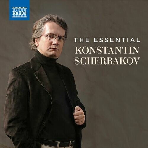 Konstantin Scherbakov – The Essential Konstantin Scherbakov (2024)