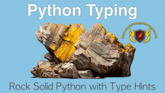 Talk Python – Rock Solid Python with Python Typing