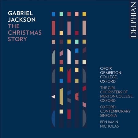 The Choir of Merton College, Oxford, The Girl Choristers of Merton College – Gabriel Jackson: The Christmas Story (2024)