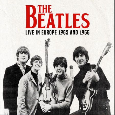 The Beatles – Live in Europe 1965 and 1966 (2024)