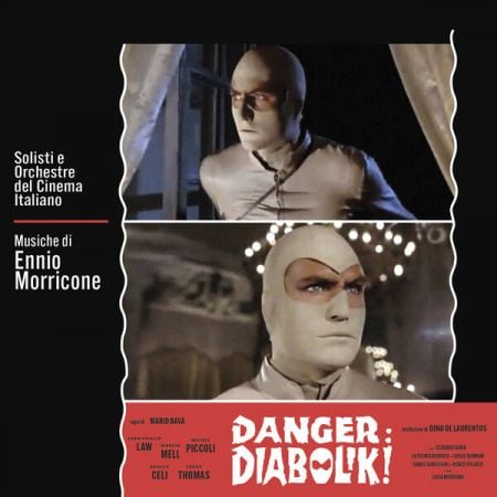 Ennio Morricone & Solisti e Orchestre del Cinema Italiano – Danger: DIabolik (2001/2024)