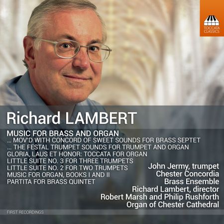 Chester Concordia Brass Ensemble – Richard Lambert: Music for Brass & Organ (2024)