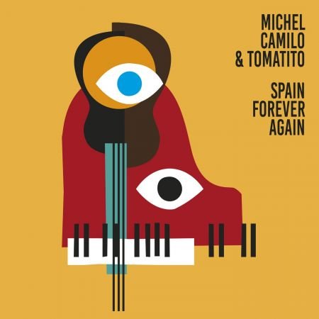 Michel Camilo Tomatito – Spain Forever Again (2024)