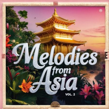 Various Artists – Melodies from Asia, Vol  2 (2024)