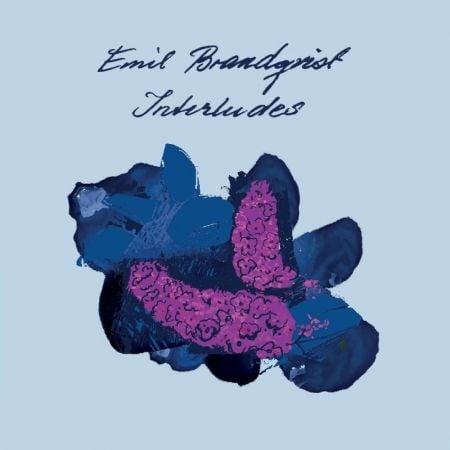 Emil Brandqvist – Interludes (2024)