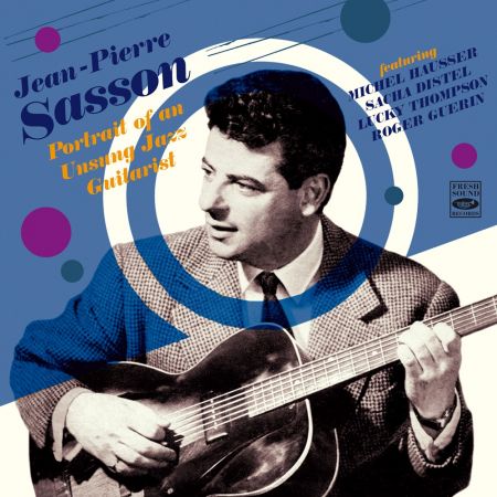 Jean-Pierre Sasson – Portrait of an Unsung Jazz Guitarist, Vol.2 (2024)